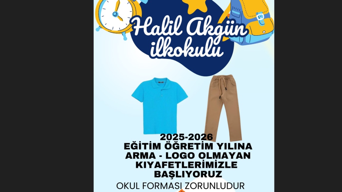 2025 2026 EĞİTİM ÖĞRETİM YILI OKUL KIYAFETİ